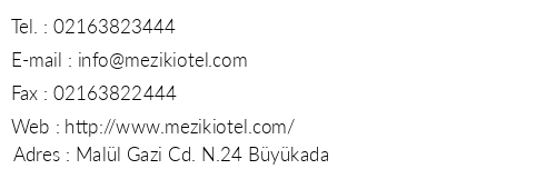 Meziki Hotel telefon numaralar, faks, e-mail, posta adresi ve iletiim bilgileri
